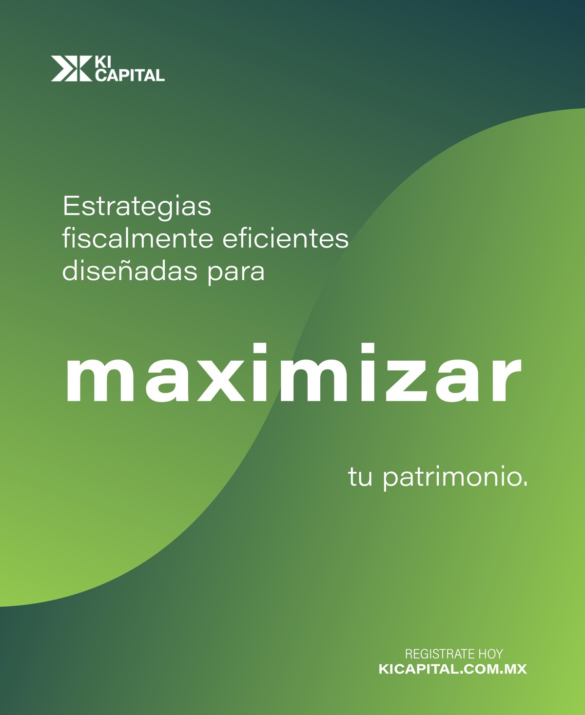 Anuncio Maximizar tu patrimonio de Ki Capital